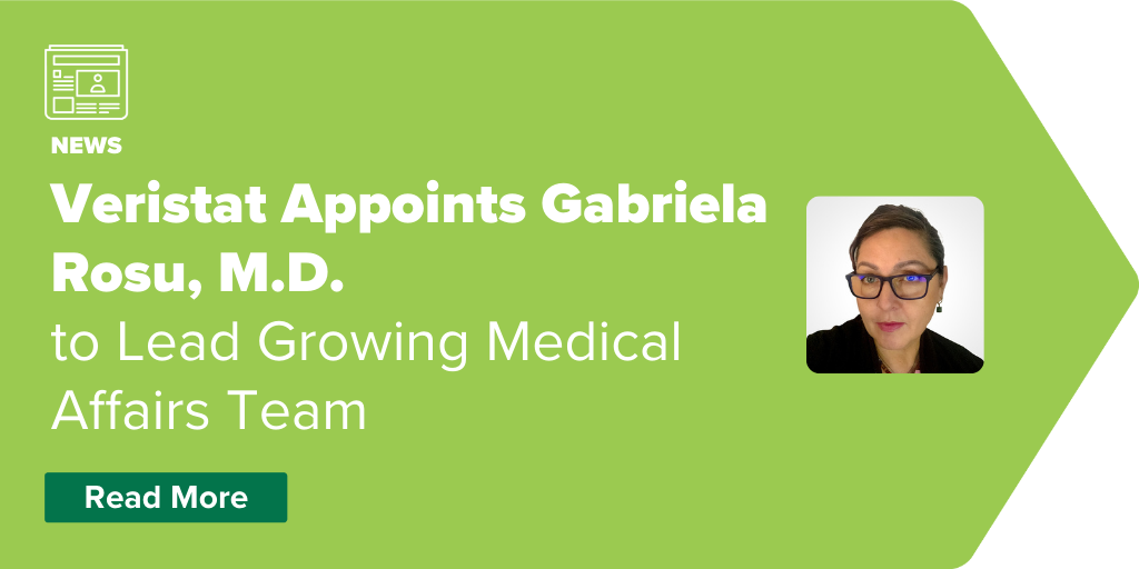 Veristat Appoints Gabriela Rosu, M.D., to Lead Growing Medical Affairs Team